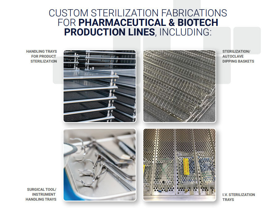 Custom Sterilization Fabrications for Pharmaceutical & Biotech